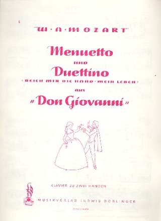 Menuetto und Duettino Reich mir die Hand mein Leben aus Don Giovanni fr Klavier mit Text