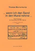 Wenn ich den Sand in den Mund nehme fr Sopran und Klavier