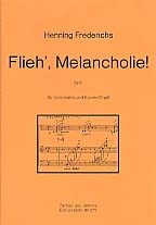 Flieh Melancholie fr Violoncello und Klavier (Orgel)