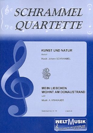 Kunst und Natur  und  Mein Liebchen fr Schrammelquartett (2 Violinen, Gitarre, Akkordeon)