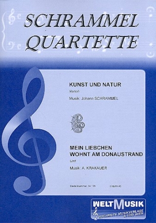 Kunst und Natur  und  Mein Liebchen fr Schrammelquartett (2 Violinen, Gitarre, Akkordeon)