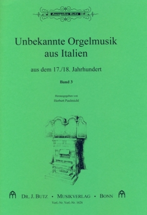 Unbekannte Orgelmusik aus Italien Band 3 fr Orgel