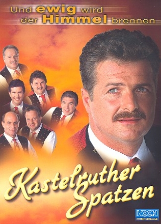 Kastelruther Spatzen: Und ewig wird der Himmel brennen  Album