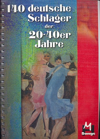 140 deutsche Schlager der 20-40er Jahre Din A4: Noten, Texte und Akkorde