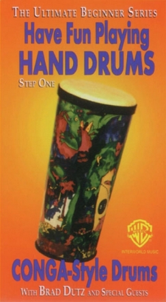 HAVE FUN PLAYING HAND DRUMS VOL.1 - CONGA-STYLE DRUMS WITH BRAD DUTZ AND SPECIAL GUESTS