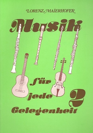 Musik fr jede Gelegenheit Band 2 fr 2 Melodieinstrumente Spielpartitur