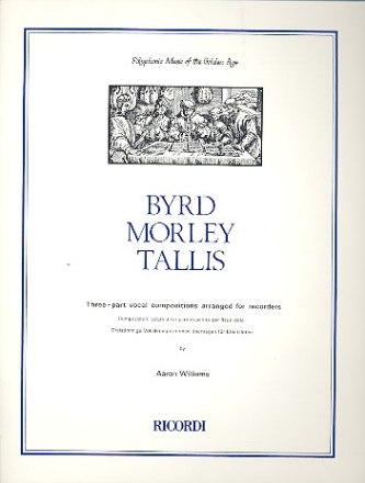 Byrd Morley Tallis 3-stimmige Vokalkompositionen fr 3 Blockflten (SAT)