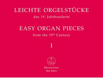 Leichte Orgelstcke des 19. Jahrhunderts Band 1 