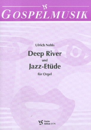 Deep River  und  Jazz-Etde fr Orgel