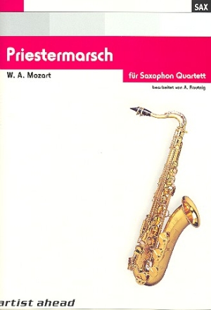 Priestermarsch aus 'Die Zauberflte' fr 4 Saxophone (Klarinetten) Partitur und 10 Stimmen