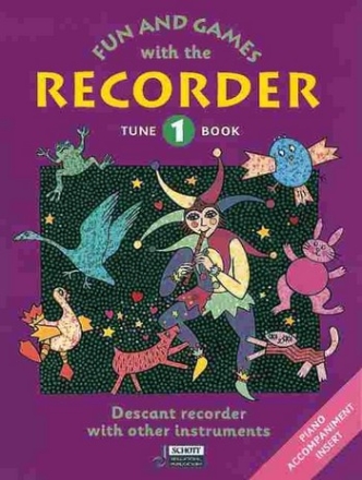 Fun and Games with the Recorder Tune Book 1 for descant recorder with other instr. and piano