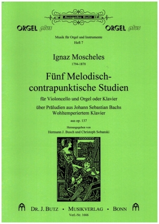 5 melodisch-contrapunktische Studien (aus op.137) für Violoncello und Orgel (Klavier)