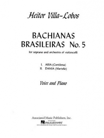 Bachianas Brasileiras no.5 for soprano and orchestra of violoncelli for voice and piano