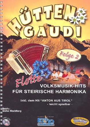 Htten-Gaudi Band 2 (+CD) Flotte Volksmusik-Hits fuer steirische Harmonika