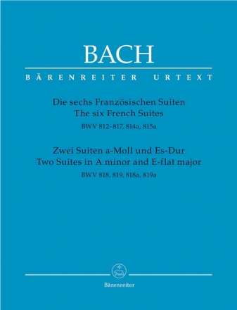 Die 6 franzsischen Suiten  und 2 Suiten a-Moll und Es-Dur fr Klavier