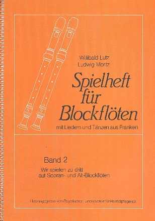 Spielheft fr Blockflten Band 2 Wir spielen zu dritt auf Sopran- und Altblockflten SSS/SSA