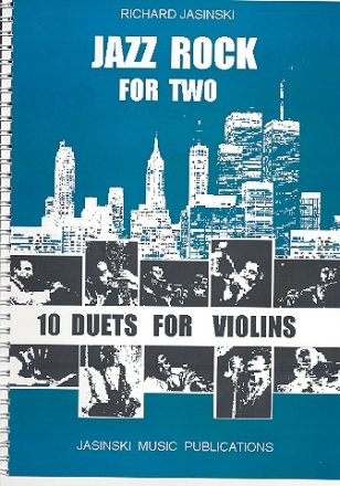 Jazz Rock for two 10 Duets for violins with chord symbols for C instruments