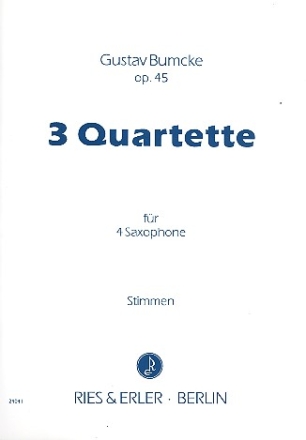 3 Quartette op.45 für 4 Saxophone (AATB),  Stimmen
