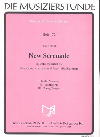 New Serenade fr Flte, Oboe, Klarinette und Fagott (Baklarinette) Partitur und Stimmen