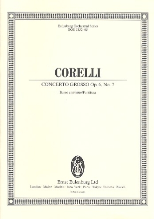 CONCERTO GROSSO D-DUR NR.7 OP.6,7 FUER 2 VL, VC UND STREICHORCHESTER PARTITUR (= BC)