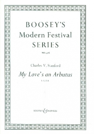 My love's an arbutus Nr. 416 fr gemischter Chor (SATB) a cappella Chorpartitur