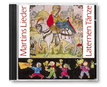 Martinslieder und Laternentnze Der frhliche Kinderkalender CD