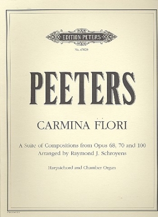 Carmina flori from op.68, op.70 and op.100 for  harpsichord and chamber organ