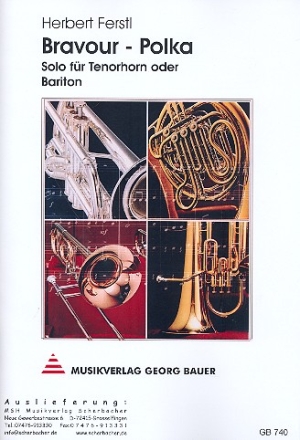Bravour-Polka: fr Tenorhorn (Bariton) und Blasorchester
