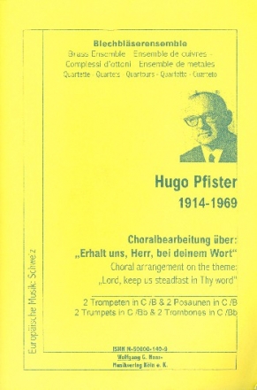 Choralbearbeitung ber 'Erhalt uns Herr bei deinem Wort' fr 2 Trompeten in C/B und 2 Posaunen in B/C Partitur  und Stimmen