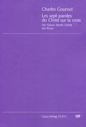 Die sieben Worte Christi am Kreuz fr Soli und gem Chor (Klavier/Orgel ad lib) Partitur