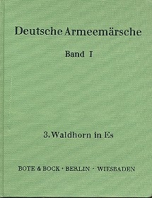 Deutsche Armeemrsche Band 1 fr Blasorchester Waldhorn 3 in Es