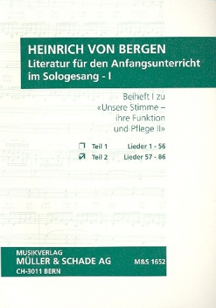 Literatur fr den Anfangsunterricht im Sologesang Band 1 Teil 2 (Lieder 57-86)  Begleitheft 1 Teil 2 zu 'Unsere Stimme - ihre Funktion und Pflege Band 2'