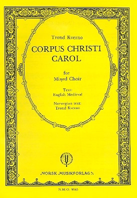 Corpus Christi Carol for mixed chorus a cappella score (en/nor)