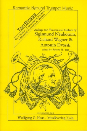 7 Aufzge (Fanfaren) von Neukomm, Wagner und Dvorak fr 4 Trompeten und Pauken,   Partitur und Stimmen