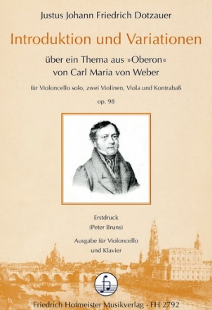 Introduktion und Variationen ber ein Thema aus 'Oberon' op.98 fr Violoncello und Streicher fr Violoncello und Klavier