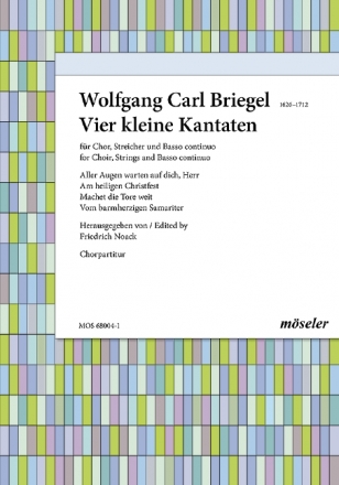 4 kleine Kantaten fr gem Chor, Streicher und Basso continuo Chorpartitur (dt)