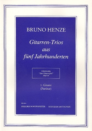 Gitarrentrios aus 5 Jahrhunderten Partitur und Stimmen 