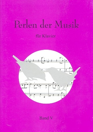 Perlen der Musik Band 5 fr Klavier