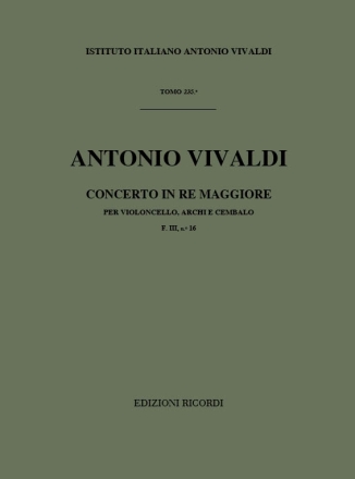 KONZERT D-DUR F.III:16 FUER VIOLONCELLO, STREICHER UND BC,  PARTITUR MALIPIERO, GINA FRANCESCO, ED