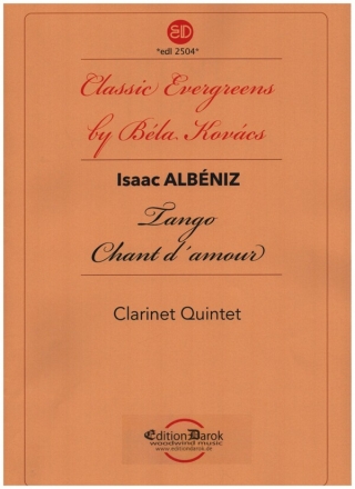 Tango und Chant d'amour  for 4 clarinets and bass clarinet score and parts