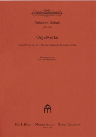 Orgelwerke 3 pices op.80 / Marche hroique de Jeanne d'Arc