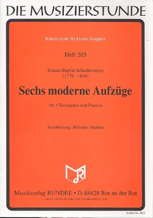 6 moderne Aufzge fr 4 Trompeten und Pauken Partitur und Stimmen