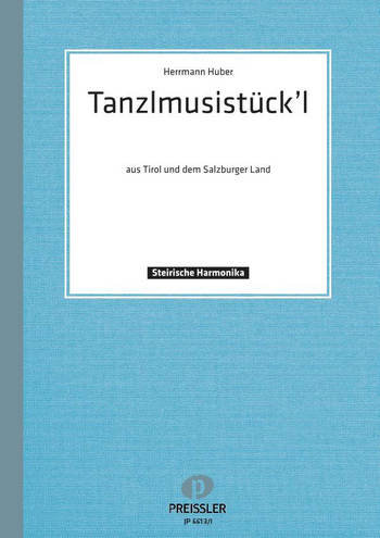 Tanzlmusistckl aus Tirol und dem Salzburger Land fr diatonische harmonika
