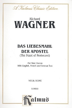 Das Liebesmahl der Apostel for male chorus and piano, vocal score (en/dt/fr)