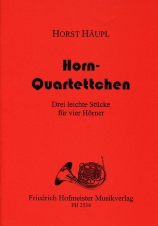 Hornquartettchen fr 4 Hrner Partitur und Stimmen