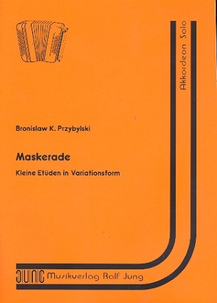 Maskerade Kleine Etden in Variationenform fr Akkordeon