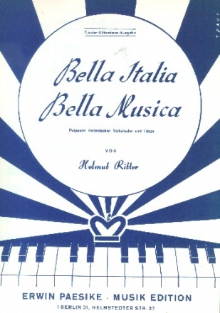 Bella Italia Bella Musica Klavier-Akkordeon-Ausgabe