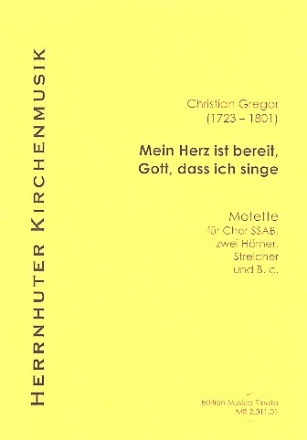 Mein Herz ist bereit Gott dass ich singe fr gem Chor (SSAB), 2 Hrner, Streicher und Bc Partitur