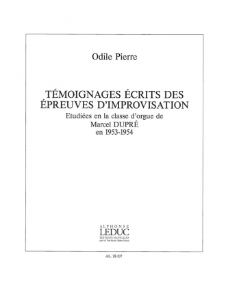 TEMOIGNAGES ECRITS DES EPREUVES D'IMPROVISATION POUR ORGUE