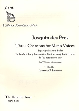 3 CHANSONS FOR MEN'S VOICES (TTB) AND/OR INSTRUMENTS CHORAL SCORE